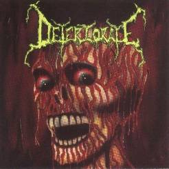 Deteriorate : Rotting in Hell + Demos